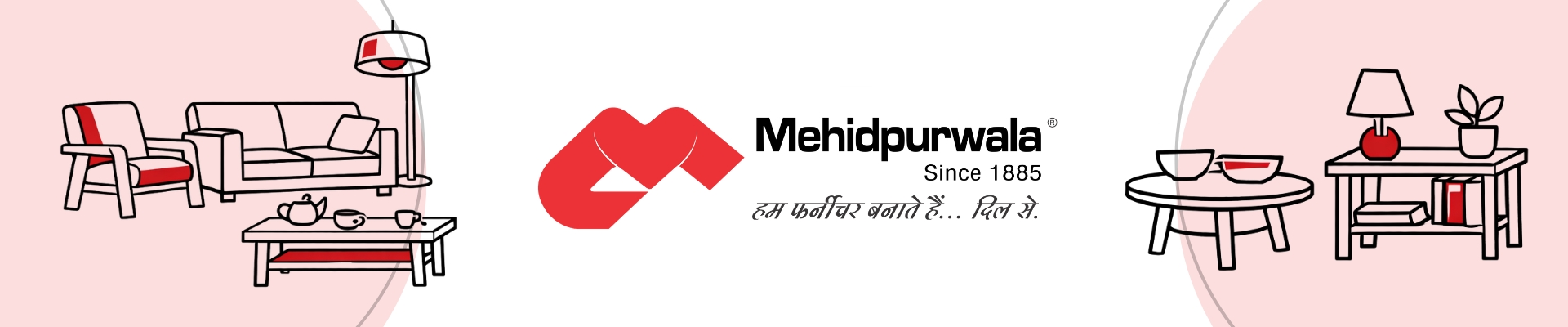 Mehidpurwala Furniture services in Indore since 1885